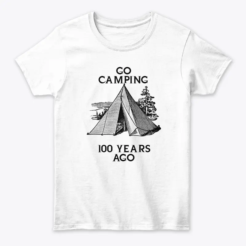 Go Camping 100 Years Ago