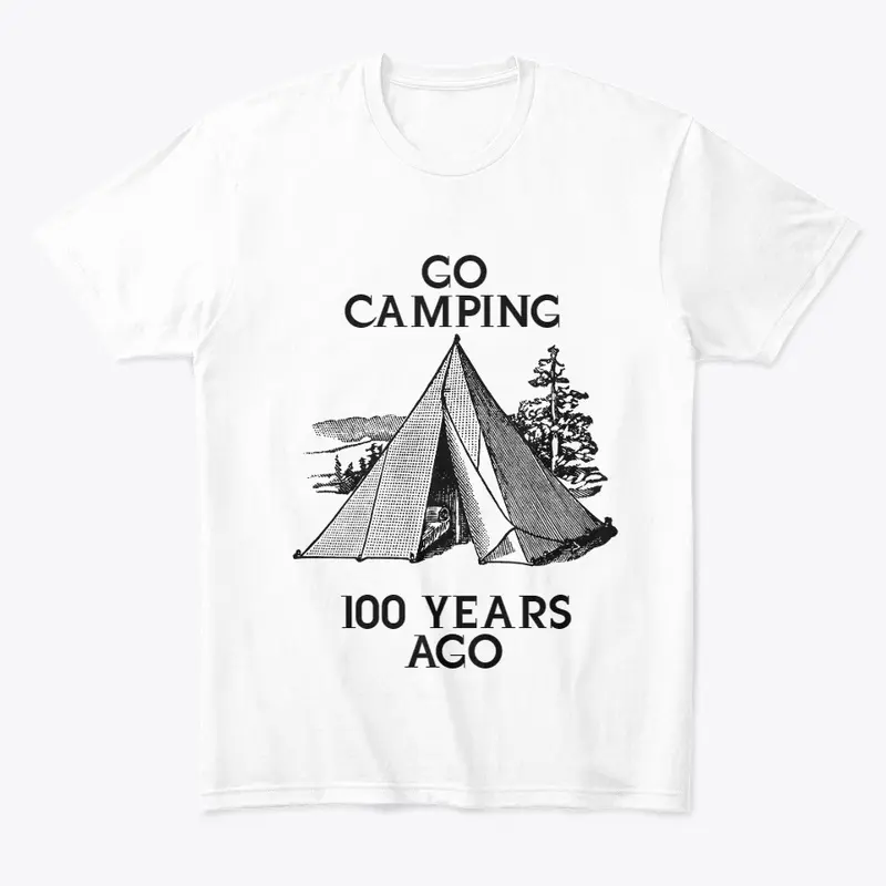 Go Camping 100 Years Ago