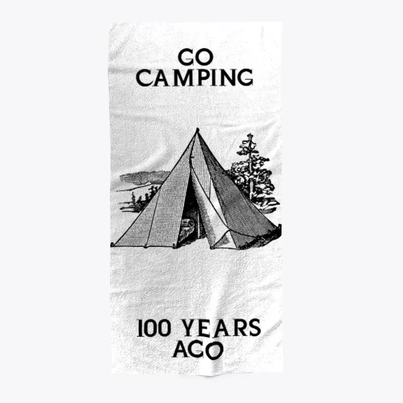 Go Camping 100 Years Ago