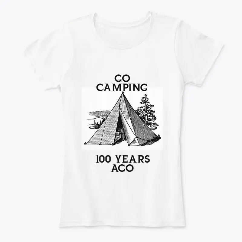 Go Camping 100 Years Ago